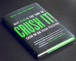 Crush It by Gary Vaynerchuk